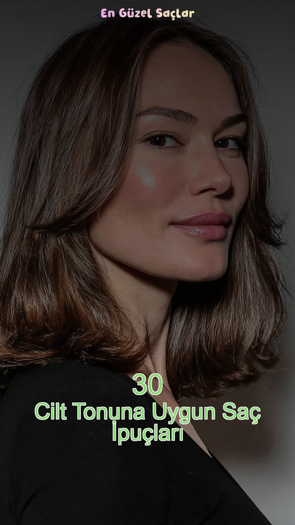 30 Cilt Tonuna Uygun Saç İpuçları