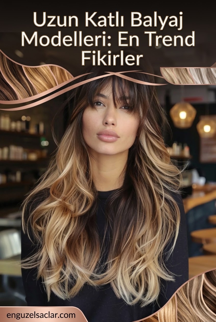 Uzun Katlı Balyaj Modelleri: En Trend Fikirler