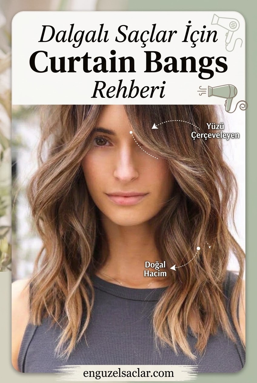 Dalgalı Saçlar İçin Curtain Bangs Rehberi