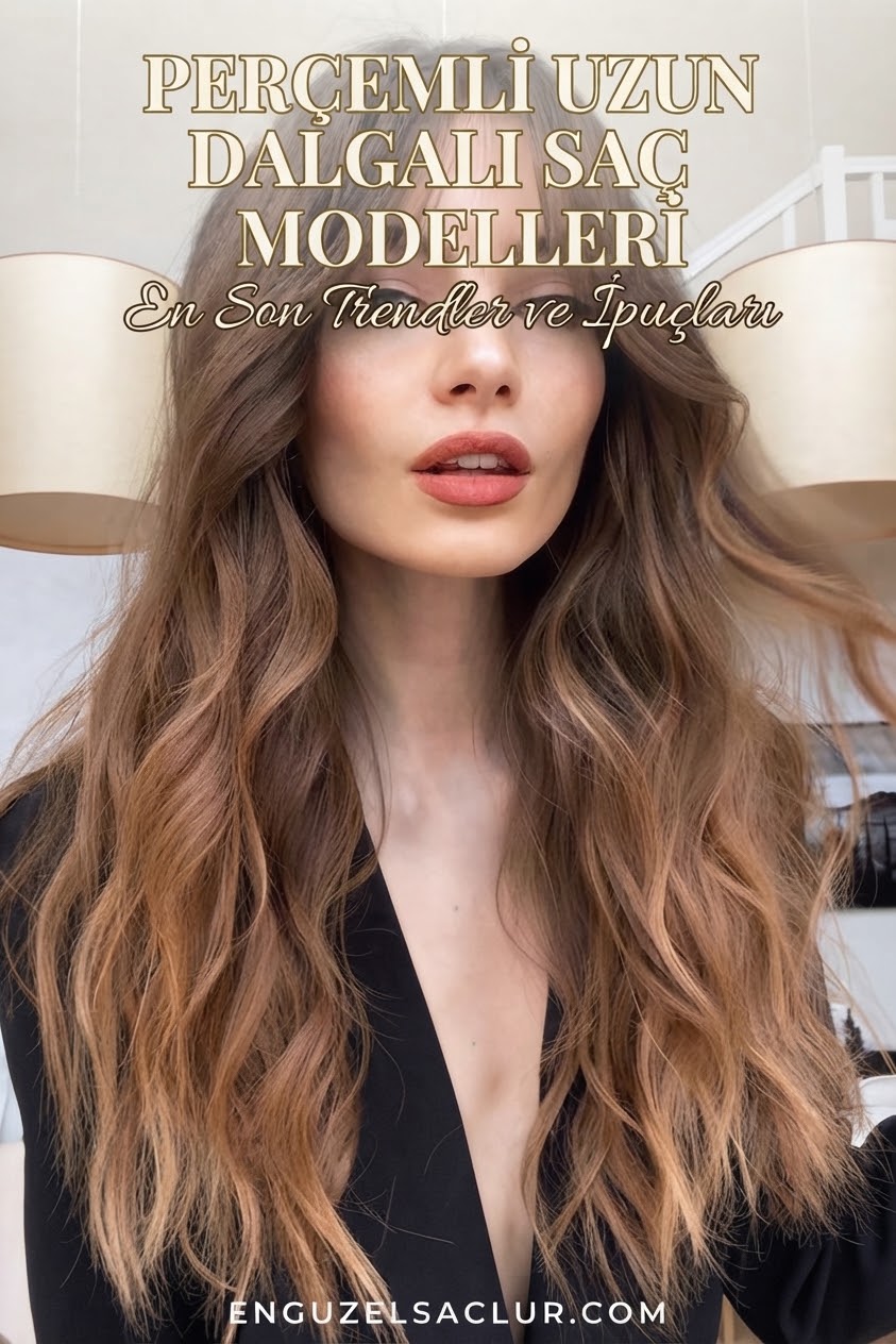 Perçemli Uzun Dalgalı Saç Modelleri