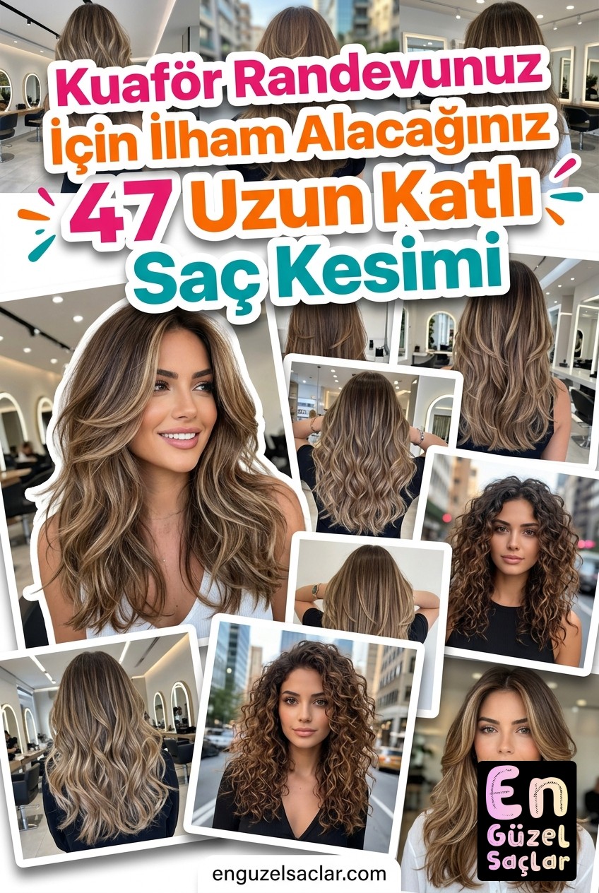 Kuaför Randevunuz için İlham Alacağınız 47 Uzun Katlı Saç Kesimi